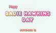 © Rehmat - Happy Sadie Hawkins Day, November 13. Calendar of November Retro Text Effect, Vector design