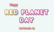 © Rehmat - Happy Red Planet Day, November 28. Calendar of November Retro Text Effect, Vector design