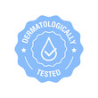 Dermatologically tested vector label with water drop and check mark. Dermatology test, dermatologist clinically proven icon for allergy free and healthy safe product package tag