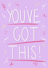 'you've Got This' Inspirational Illustrated Slogan