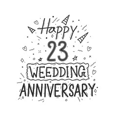 23 years anniversary celebration hand drawing typography design. Happy 23rd wedding anniversary hand lettering