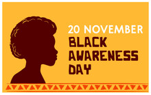 November, Month Of Black Awareness. Black Lives Matter