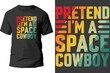 Pretend I'm a space Cowboy - vector