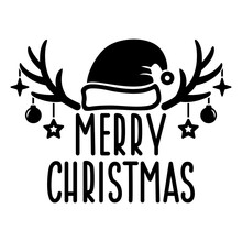 Merry Christmas Vector Phrase. Santa Claus Hat With Antlers. Isolated On White. For A Postcard, Banner, Window, Wall Decor, Paper Cutting, Printing On T-shirts, Pillows. Holidays Text.