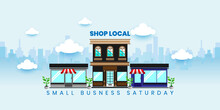 Small Business Saturday,  Local Holiday Shopping Concept, Poster, Card, Banner Design. Vector Illustration 