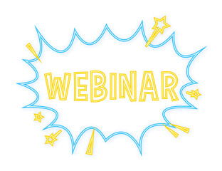 Wall Mural - comic speech bubbles with text webinar. neon icon. symbol, sticker tag, special offer label, adverti