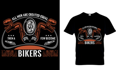 Wall Mural - all men are created equal then a few become bikers...t-shirt design template