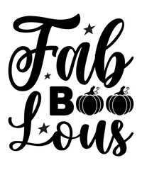 Fab boo lous Happy Halloween shirt print template, Pumpkin Fall Witches Halloween Costume shirt design