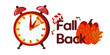 Fall Back in Autumn. Advancing for Daylight Saving time. Alarm Clock to go to Wintertime, one hour change.