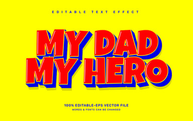 Wall Mural - My dad, my hero editable text effect template