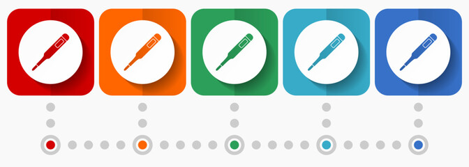 Poster - Electronic digital medical thermometer vector icons, infographic template, set of flat design symbols in 5 color options