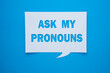 Neo pronouns concept, ask my pronouns text design with letter cutouts