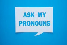 Neo Pronouns Concept, Ask My Pronouns Text Design With Letter Cutouts