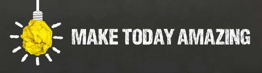 Poster - Make today amazing	