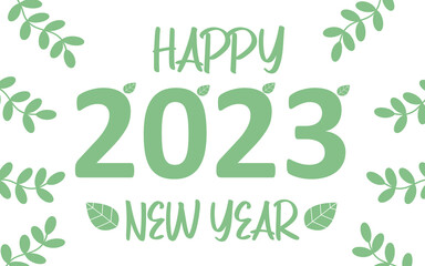 Happy New Year for greeting card with leaves. Typography for happy new year 2023. vector illustration.