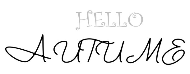 Wall Mural - AHello Autumn lettering text PNG.
