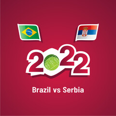 Wall Mural - Brazil vs Serbia with Brazilian and Serbian flags soccer dark red background