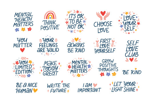 Mental health vector lettering quotes. Mindfulness phrases illustration. Self care and love hand drawn stickers. Positive motivational isolated saying for awareness day, poster, daily planner, t shirt