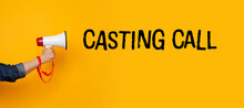 Hand With A Megaphone And A Casting Call Text