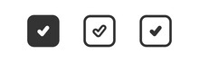 Checkmark Square Icon. Check Mark Button. Ok And Yes Line Sign. Tick, Checklist Symbol In Vector Flat