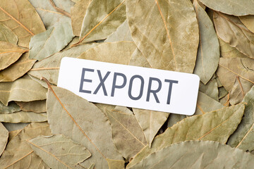 Canvas Print - Paper with inscription Export on bay leaves. Concept of trade of bay leaves around the world