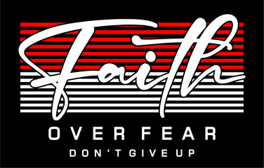 Wall Mural - T shirt Design, Faith Over Fear  