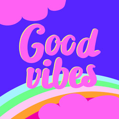 Good vibes lettering with vintage hippie styled. Good vibes sticker design template. Isolated on white background. Vector illustration.