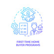 © IMG visuals icons - First time home buyer programs blue gradient concept icon. Mortgage loan. Real estate purchase abstract idea thin line illustration. Isolated outline drawing. Myriad Pro-Bold font used