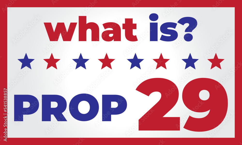 Stock-Vektorgrafik „text saying what is Prop 29 - midterm elections ...