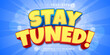 © GatotkacaArt - Stay tuned text effect with blue background