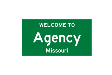 Agency, Missouri, USA. City limit sign on transparent background. 