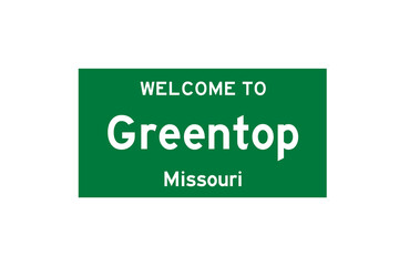 Greentop, Missouri, USA. City limit sign on transparent background. 