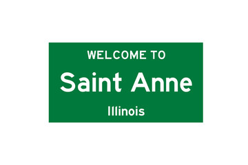 Saint Anne, Illinois, USA. City limit sign on transparent background. 