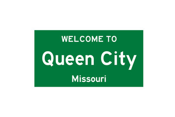 queen city, missouri, usa. city limit sign on transparent background.