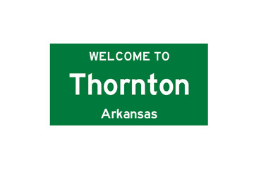 Thornton, Arkansas, USA. City limit sign on transparent background. 