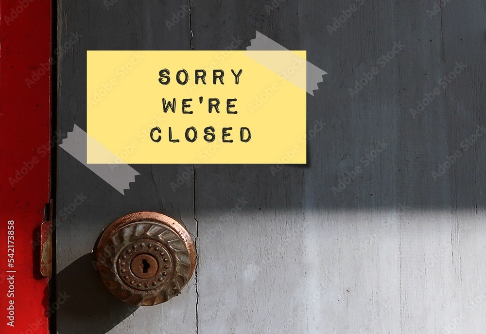 Sorry Renevation Signs Vintage door is locked and handwritten note SORRY WE ARE CLOSED, to ...