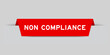 Red color inserted label with word non compliance on gray background
