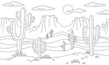Desert Landscape Line Sketch With Cactus. Coloring Scene Prairie Landscape. Black White Outline Drawing Of Mountains, Western Rocks And Cacti. Wild West Background. Hand Drawn Vector Illustration. 