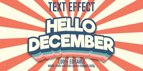 Hello, December vintage retro text effect in illustrator. Editable text effect.