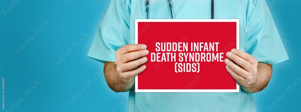 Sudden infant death syndrome (SIDS). Doctor shows red sign with medical ...
