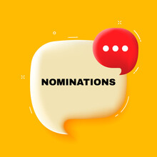Nominations. Speech Bubble With Nominations Text. 3d Illustration. Pop Art Style. Vector Line Icon For Business And Advertising