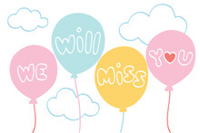 We Will Miss You Balloons