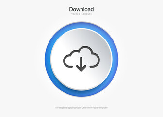 Poster - 3D blue download button icon. Upload icon. Down arrow bottom side symbol. Click here button. Save cloud icon push button for UI UX, website, mobile application.