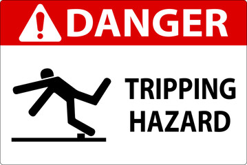 Poster - Danger Tripping Hazard Label Sign On White Background