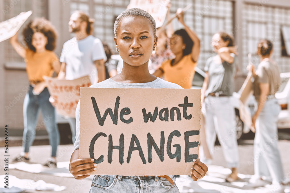 Change Racism Black woman, protest group and sign about peace, justice and gender ...