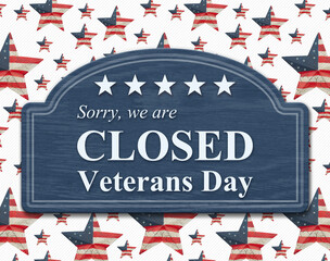 Poster - Closed Veterans Day sign with star flag