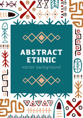 Poster - Card design with ethnic ornament frame, African tribal pattern. Modern abstract vertical background template with geometric elements, lines, Aztec and Mexican symbols. Flat vector illustration