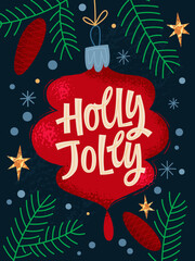 Wall Mural - Bright Christmas greeting lettering design, Holly Jolly. Creative festive letters on a Christmas tree toy decoration. Vector typography design with pines, gold stars and snowflakes. 