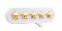 Five Star Rate Review. Excellent Customer Feedback, Best Rating, Satisfaction Concept. 3d Rendering.