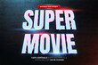 Super Movie 3D Text Effect Style